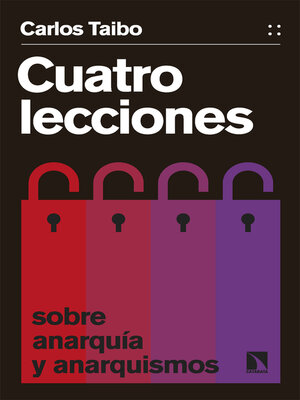cover image of Cuatro lecciones sobre anarquía y anarquismos
